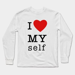 I Love Myself Long Sleeve T-Shirt